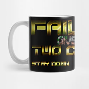 Faliure Mug